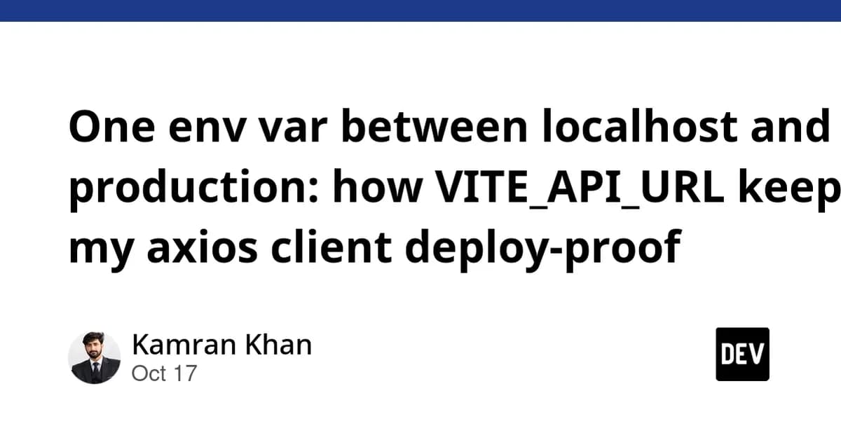 One env var between localhost and production: how VITE_API_URL keeps my axios client deploy-proof