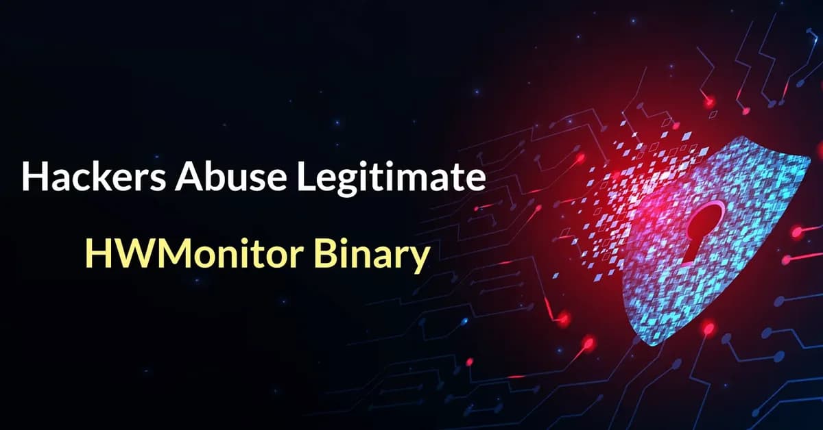 Hackers Abuse Legitimate HWMonitor Binary to Load Malicious DLL Payload