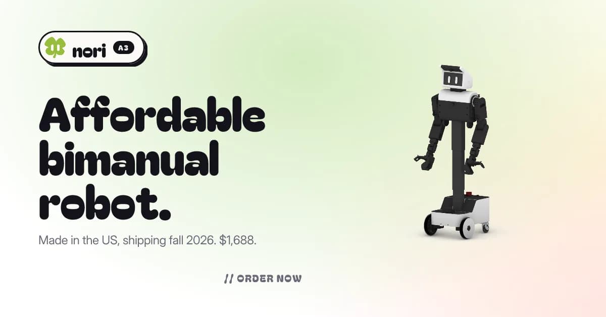 Launch HN: Nori Robotics (YC S26) - A low-cost humanoid robot for development