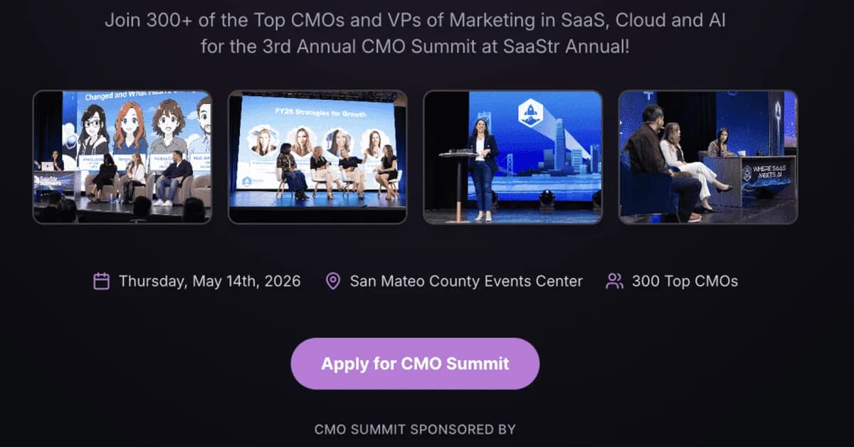Come Join Us at the 2026 SaaStr AI CMO Summit on May 14th - Our 4th - with Snowflake CMO Denise Persson and 150+ of the Top B2B Marketing Leaders