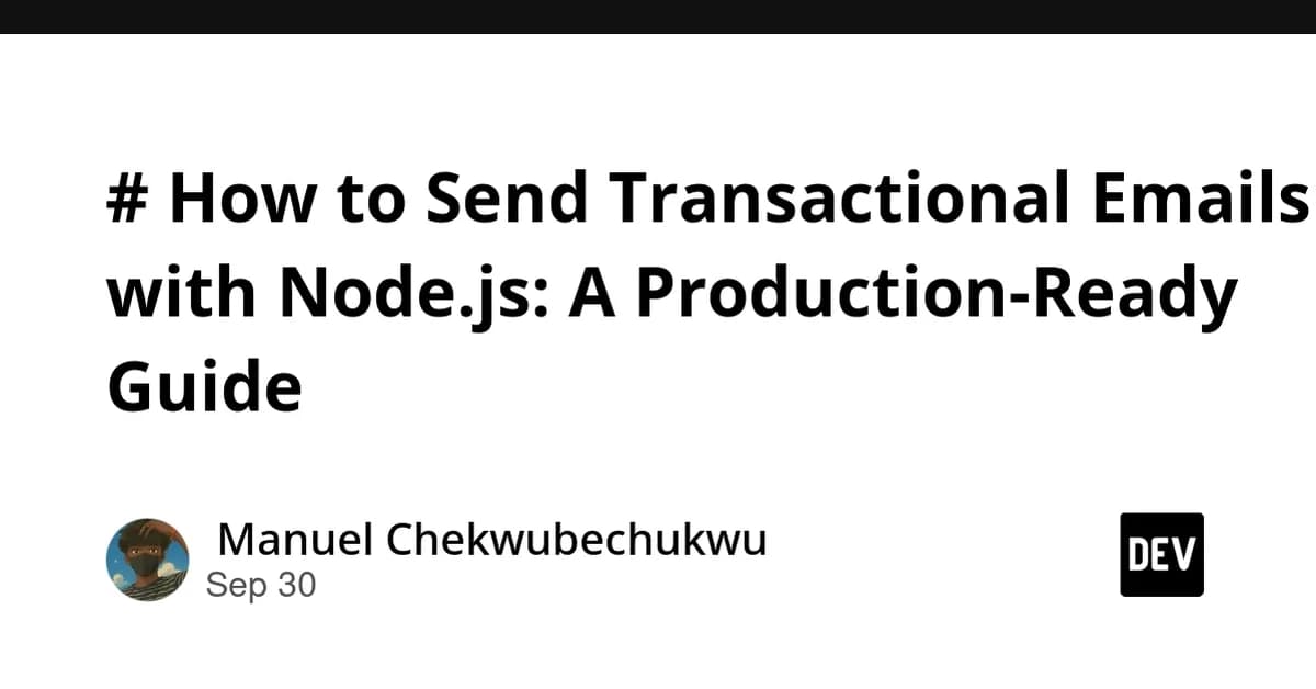 # How to Send Transactional Emails with Node.js: A Production-Ready Guide