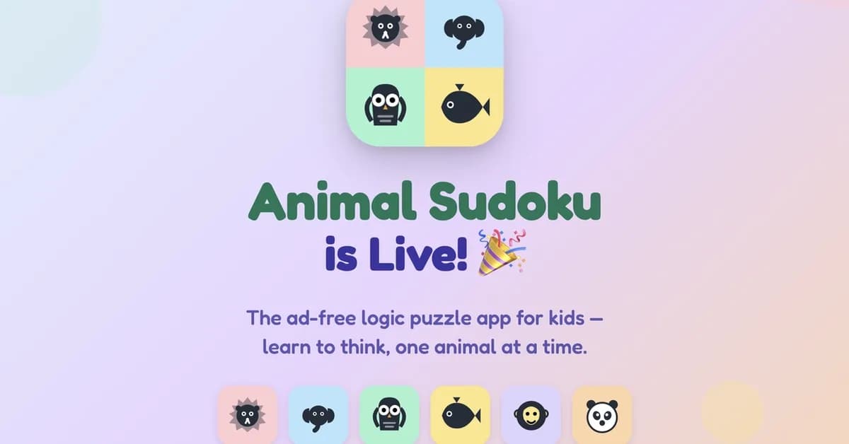 Why I built Animal Sudoku without a single ad