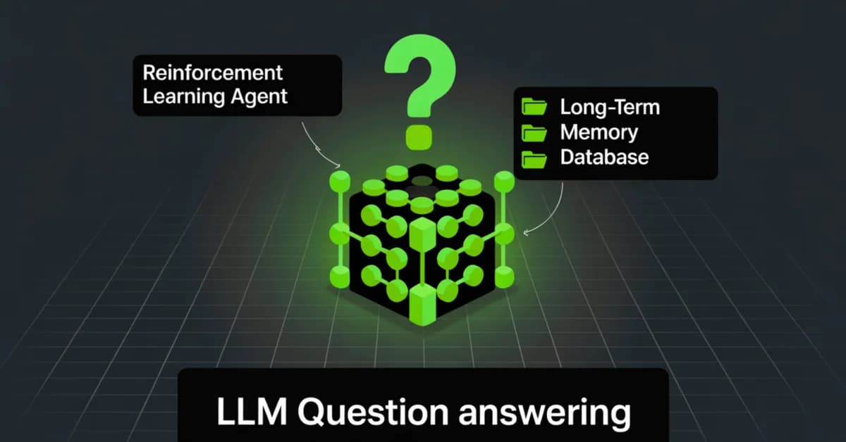 Build a Reinforcement Learning Powered Agent that Learns to Retrieve Relevant Long-Term Memories for Accurate LLM Question Answering