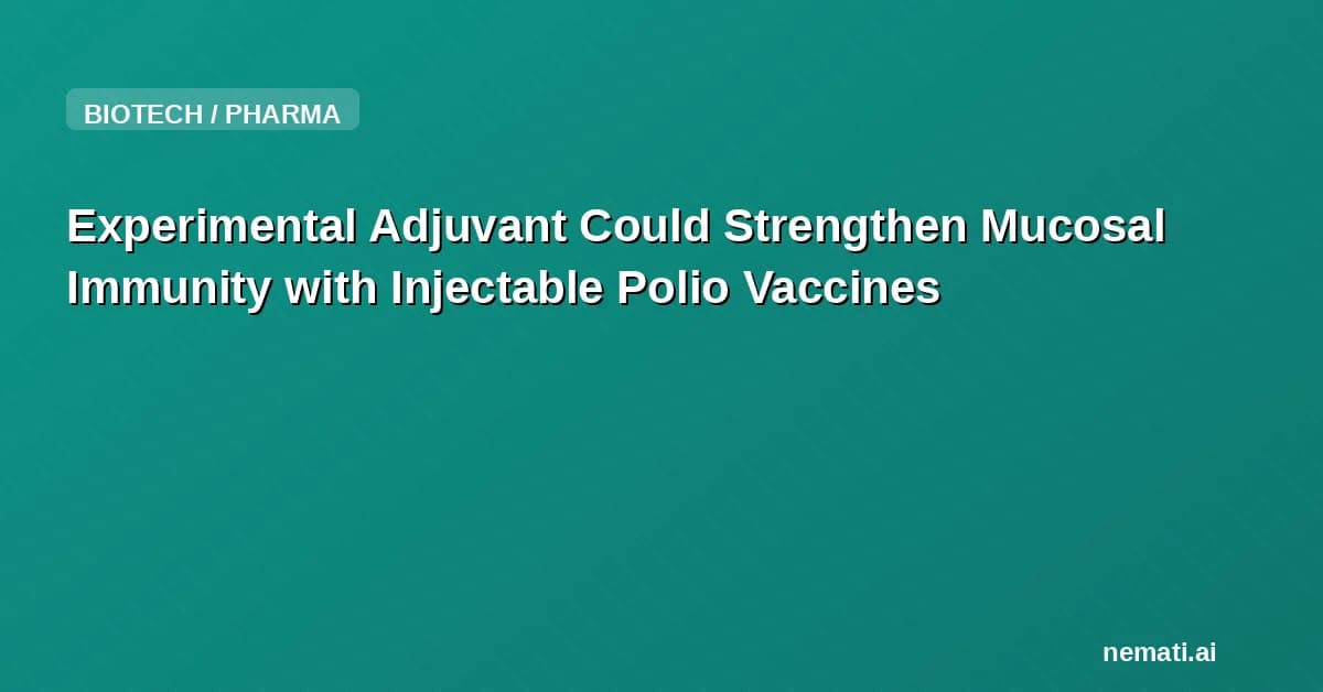 Experimental Adjuvant Could Strengthen Mucosal Immunity with Injectable Polio Vaccines