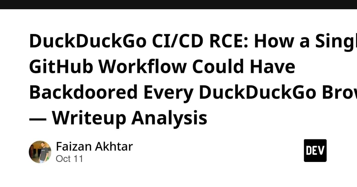 DuckDuckGo CI/CD RCE: How a Single GitHub Workflow Could Have Backdoored Every DuckDuckGo Browser - Writeup Analysis
