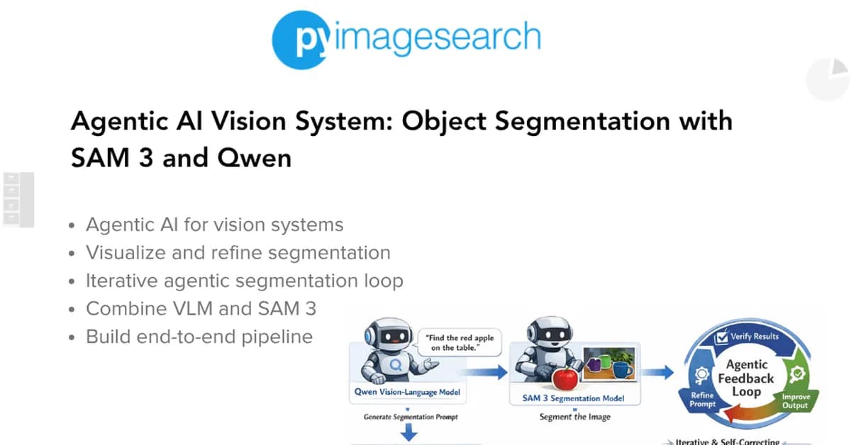 Agentic AI Vision System: Object Segmentation with SAM 3 and Qwen