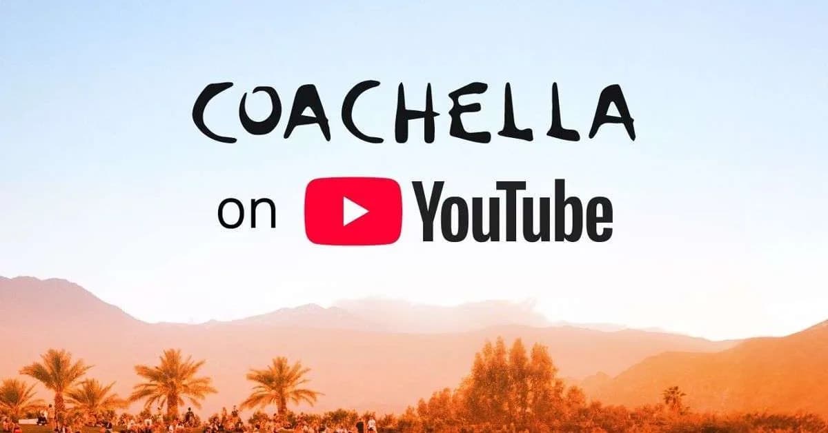 PSA: YouTube will be streaming Coachella for free next week