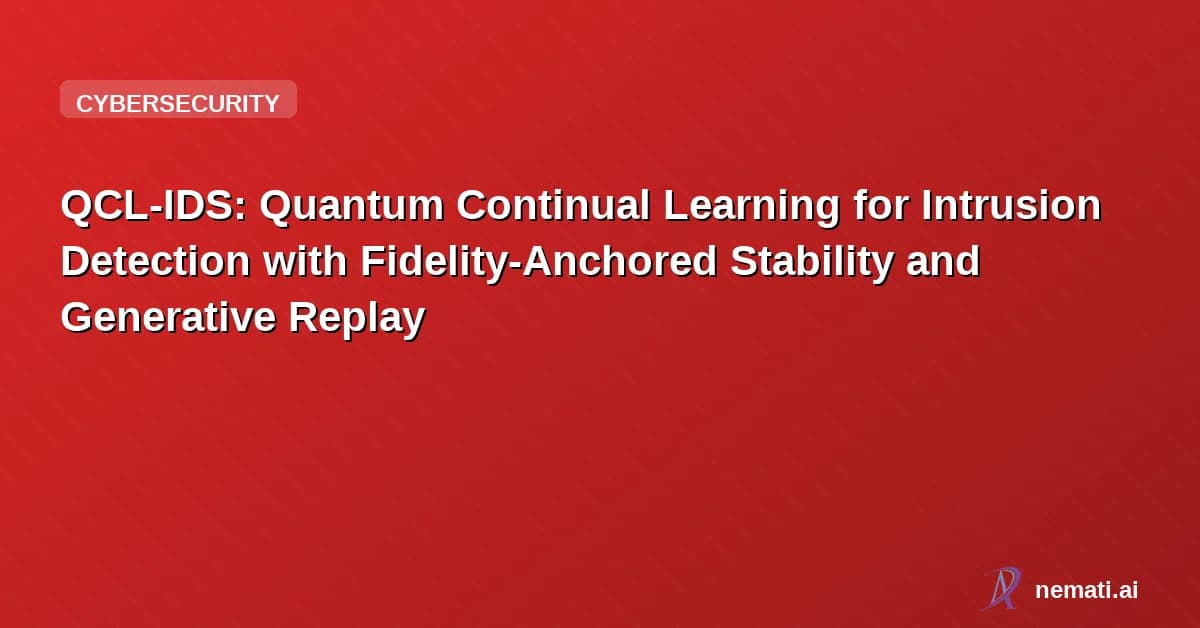 QCL-IDS: Quantum Continual Learning for Intrusion Detection with Fidelity-Anchored Stability and Generative Replay