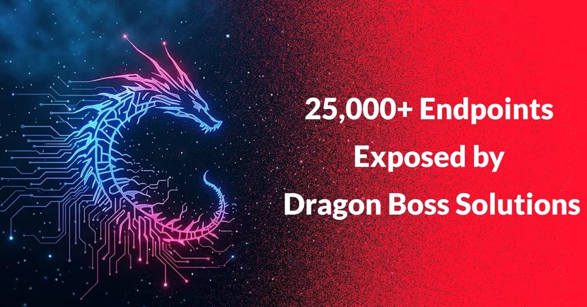 25,000+ Endpoints Exposed by Dragon Boss Solutions Update Domain Supply Chain Attack