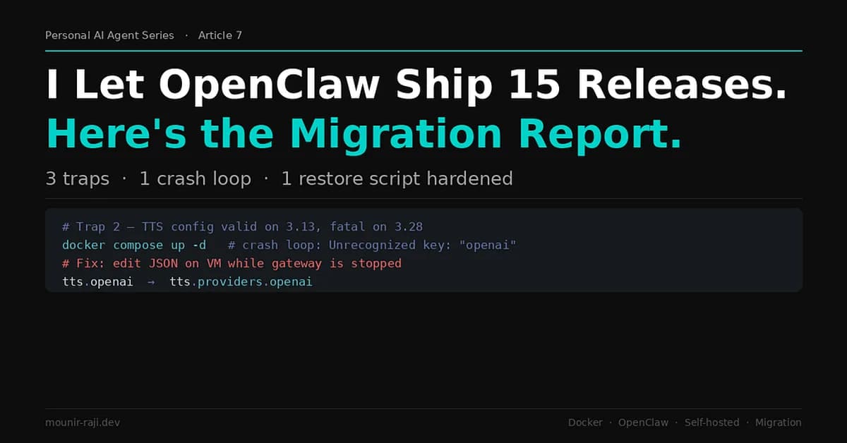 OpenClaw 3.13 → 3.28: The Migration Report