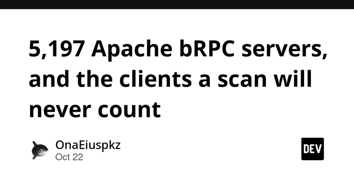 5,197 Apache bRPC servers, and the clients a scan will never count