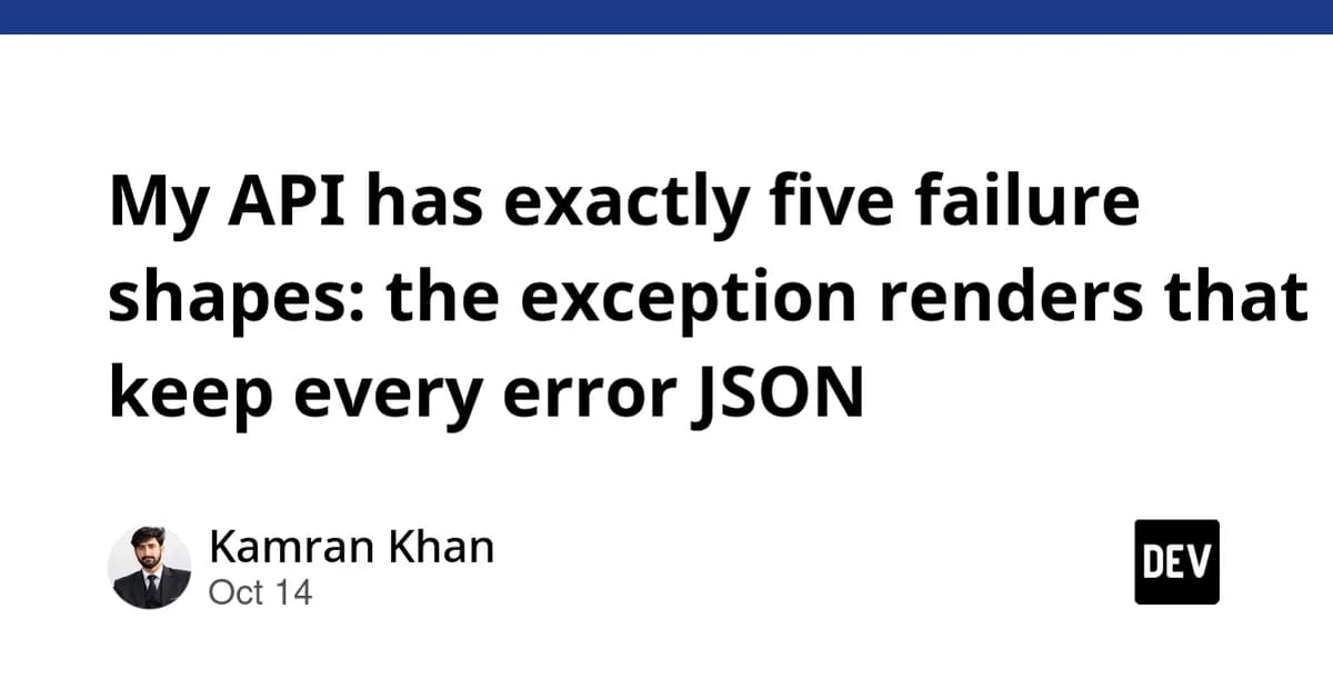 My API has exactly five failure shapes: the exception renders that keep every error JSON