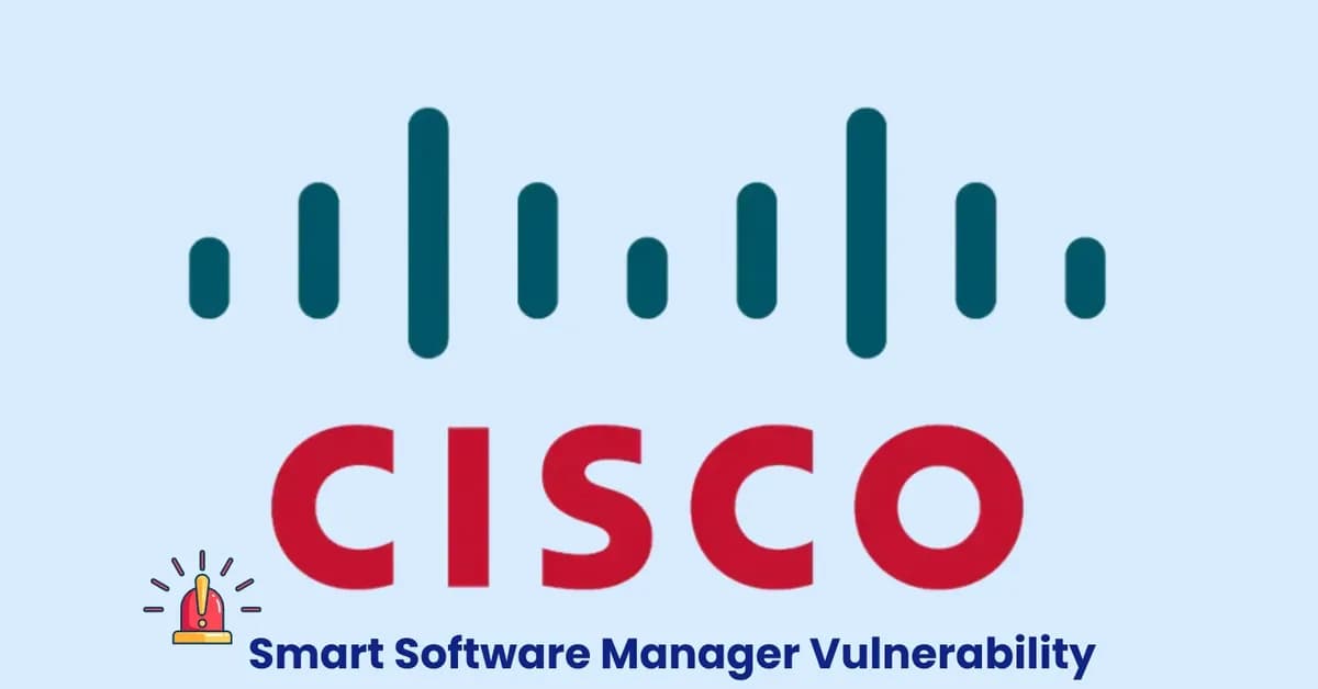 Cisco Smart Software Manager Vulnerability Let Attackers Execute Arbitrary Commands