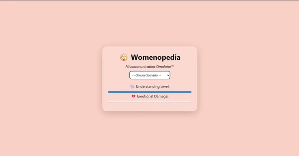 Womenopedia: A Simulation Where Every Decision Is Wrong 🤯