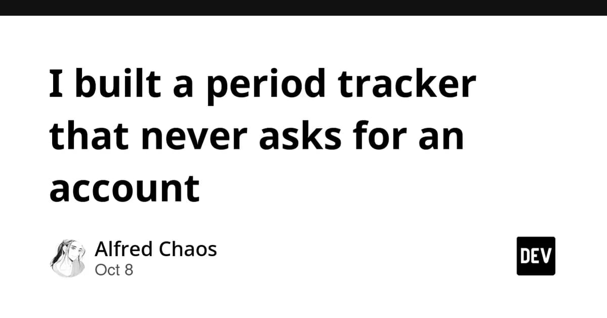 I built a period tracker that never asks for an account