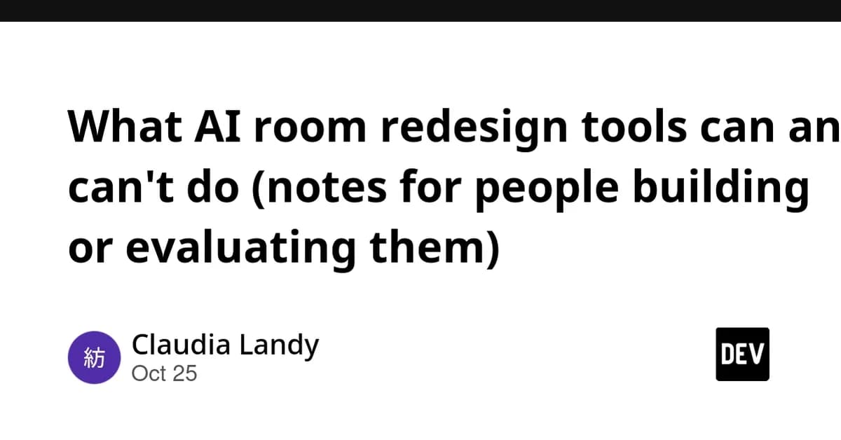 What AI room redesign tools can and can't do (notes for people building or evaluating them)