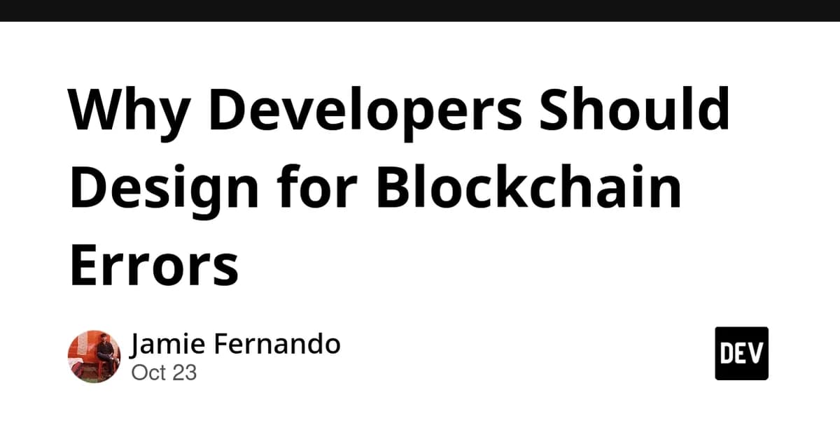 Why Developers Should Design for Blockchain Errors