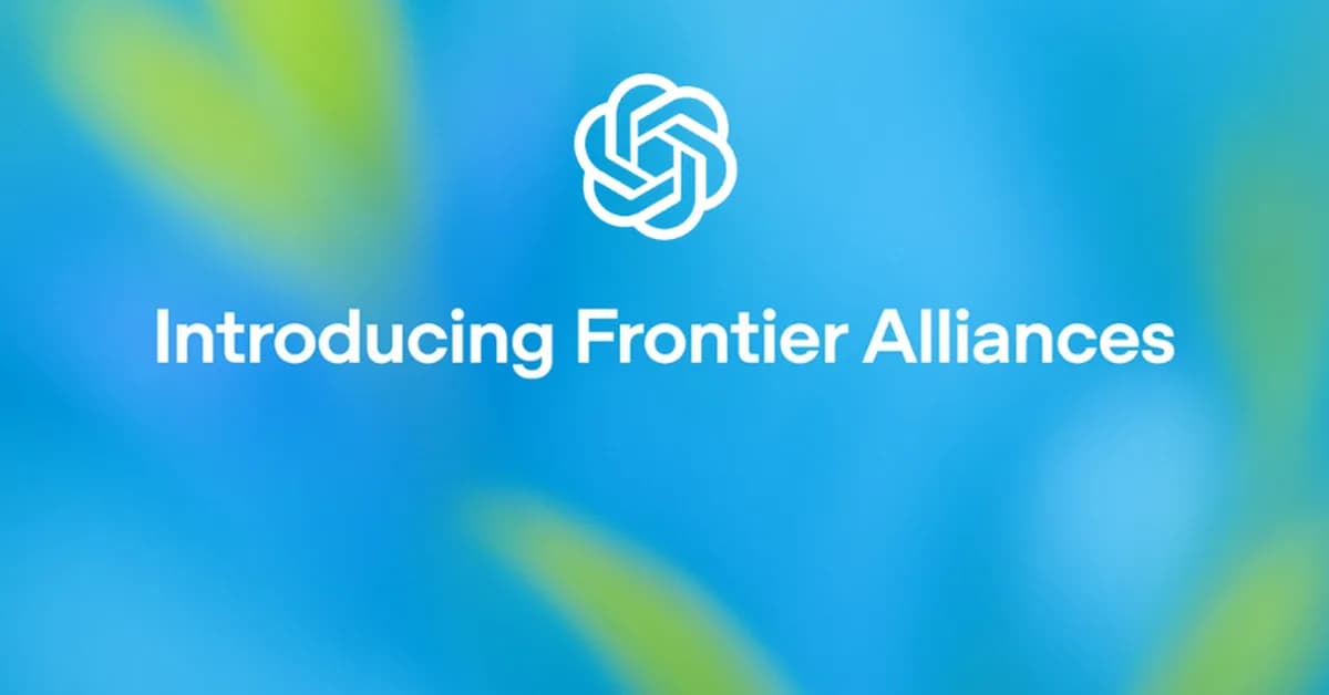 OpenAI forms "Frontier Alliances" with top consultancies to push enterprise AI into production