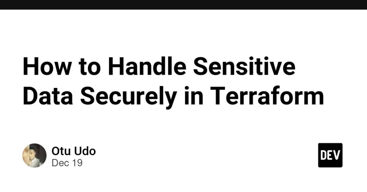 How to Handle Sensitive Data Securely in Terraform