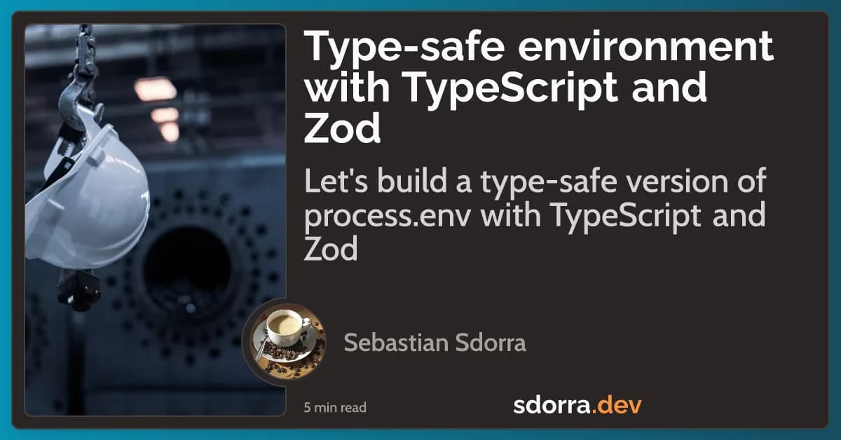 Type-Safe Environment Variables in Node.js with Zod
