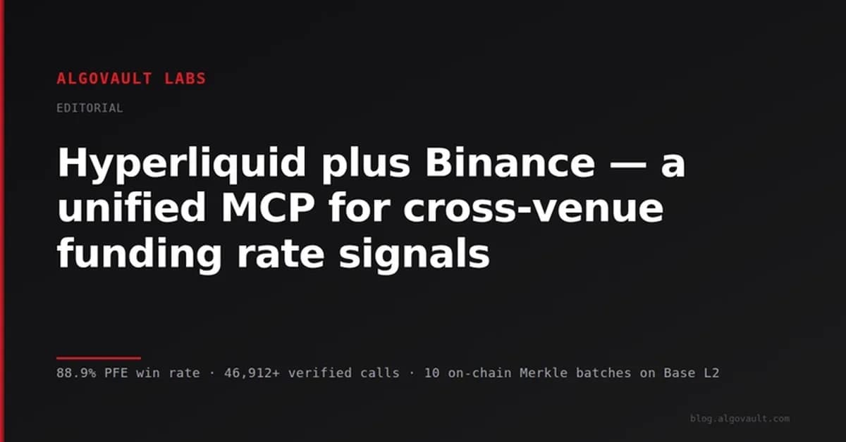Hyperliquid plus Binance - a unified MCP for cross-venue funding rate signals