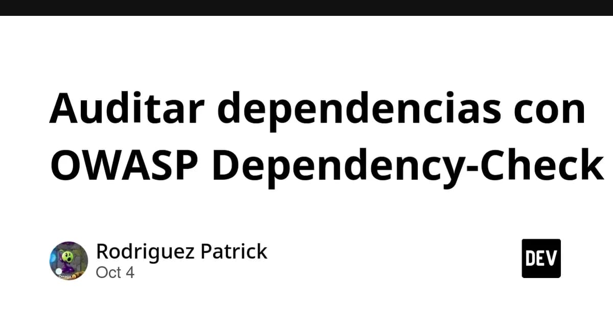 Auditar dependencias con OWASP Dependency-Check