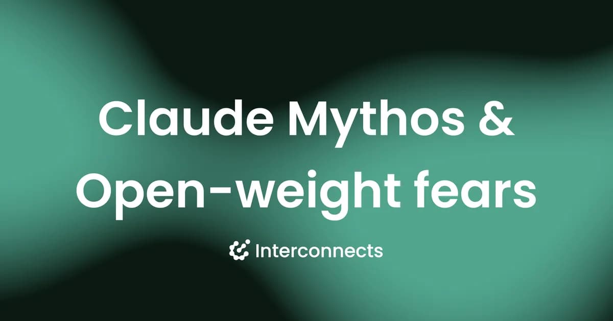 Claude Mythos and misguided open-weight fearmongering