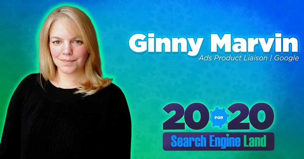 Ginny Marvin on 20 years of change from manual PPC to AI