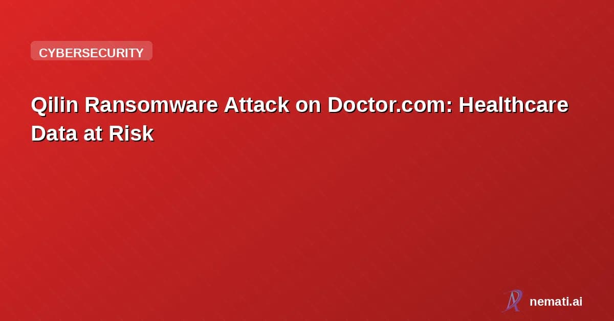 Qilin Ransomware Attack on Doctor.com: Healthcare Data at Risk