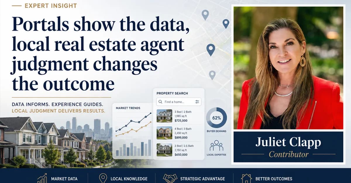 Portals show the data, local real estate agent judgment changes the outcome