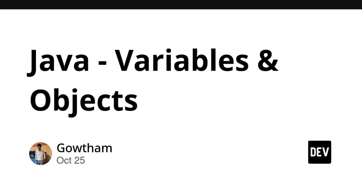 Java - Variables & Objects