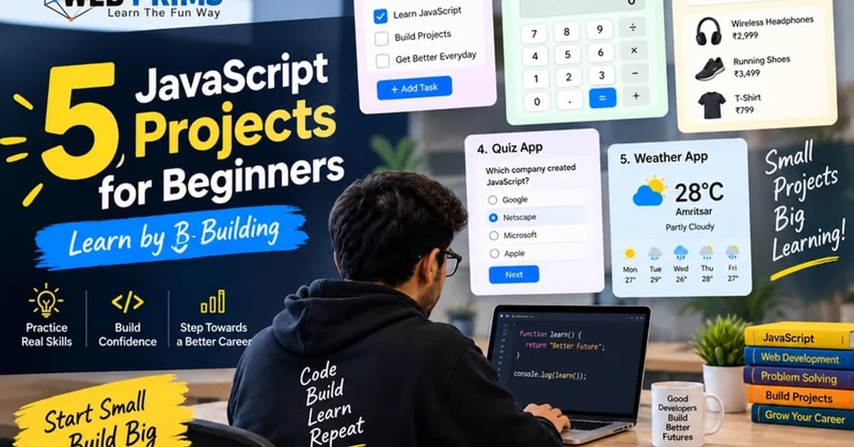 5 Small Projects That Can Make You Better at JavaScript