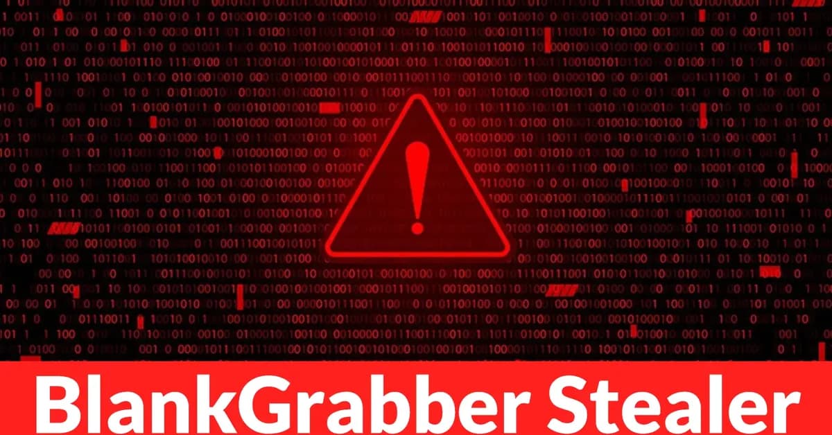 BlankGrabber Stealer Uses Fake Certificate Loader to Hide Malware Delivery Chain