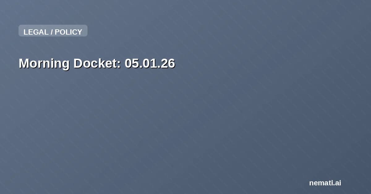 Morning Docket: 05.01.26