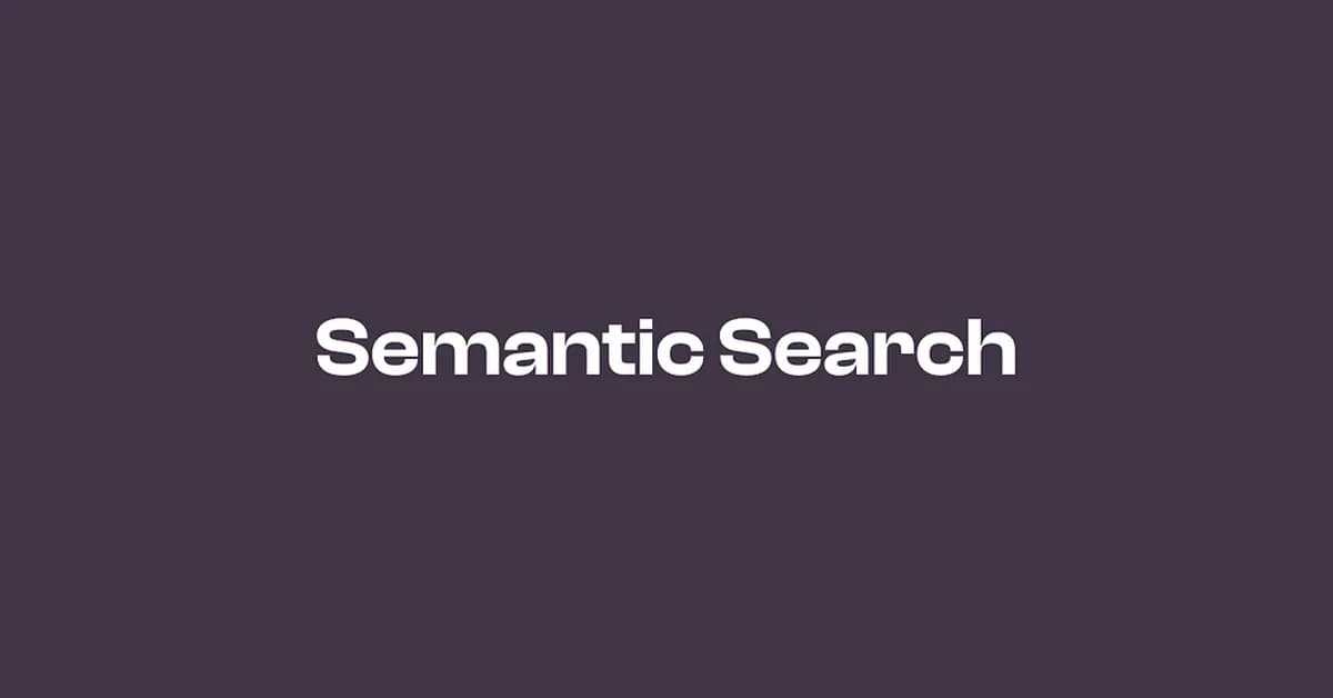Introduction to Semantic Search