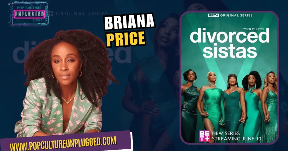 Briana Price talks about starring in 'Divorced Sistas' on Paramount+
