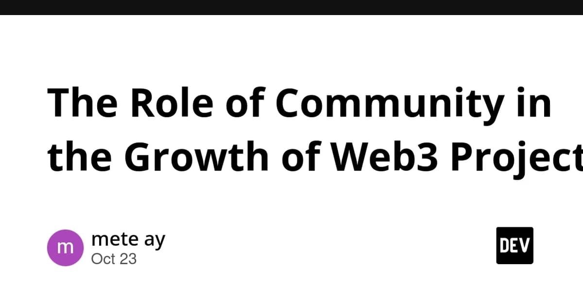 The Role of Community in the Growth of Web3 Projects