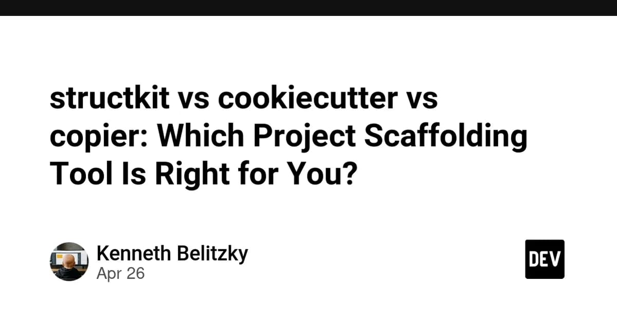 structkit vs cookiecutter vs copier: Which Project Scaffolding Tool Is Right for You?