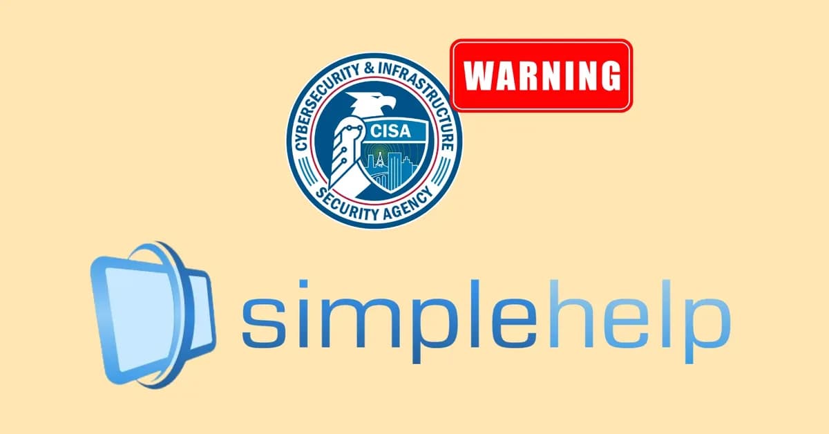 CISA Warns of Multiple SimpleHelp Vulnerabilities Exploited in Attack