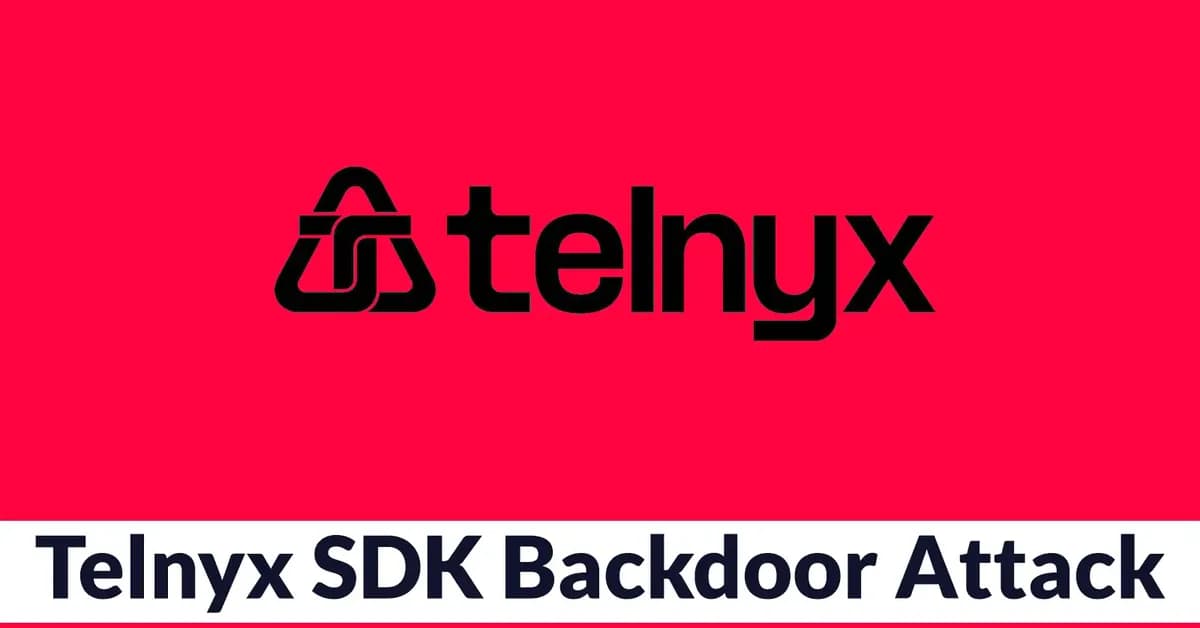 Hackers Backdoor Telnyx Python SDK on PyPI to Steal Credentials Across Windows, macOS, and Linux