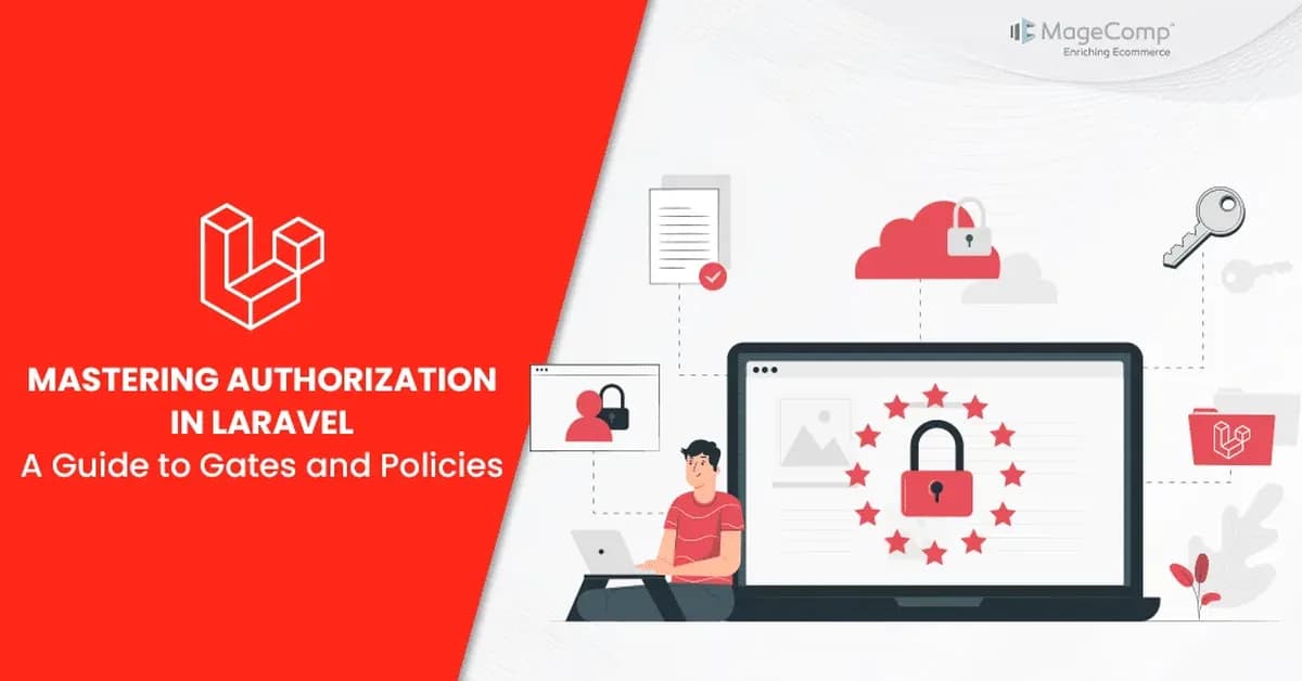 Laravel Policies vs Gates: The Complete Authorization Guide