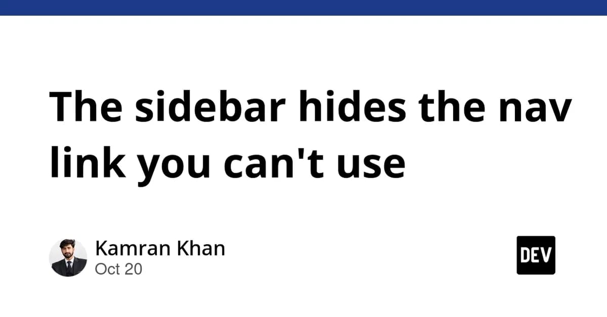 The sidebar hides the nav link you can't use