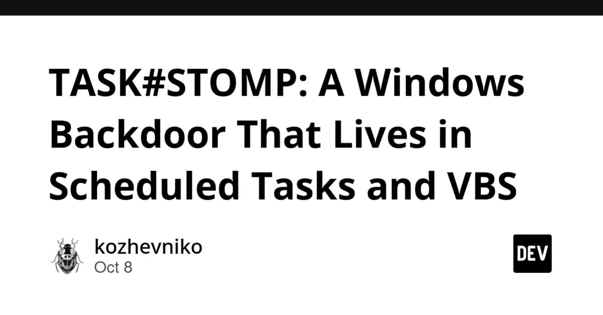 TASK#STOMP: A Windows Backdoor That Lives in Scheduled Tasks and VBS