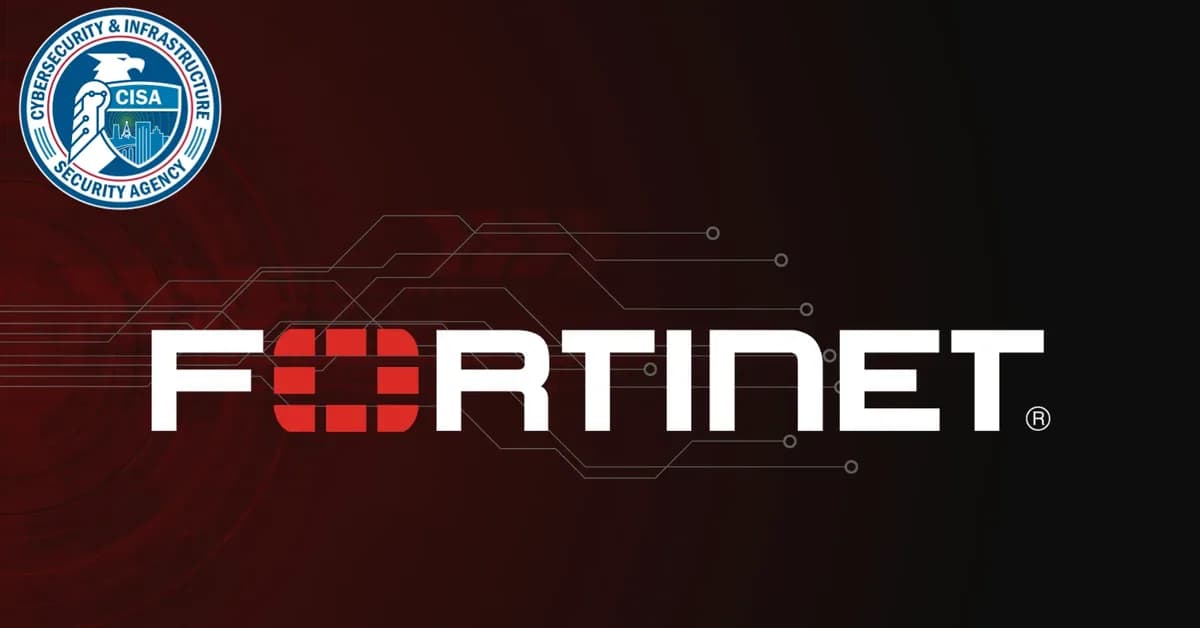 CISA Warns of Fortinet 0-Day Vulnerability Actively Exploited in Attacks