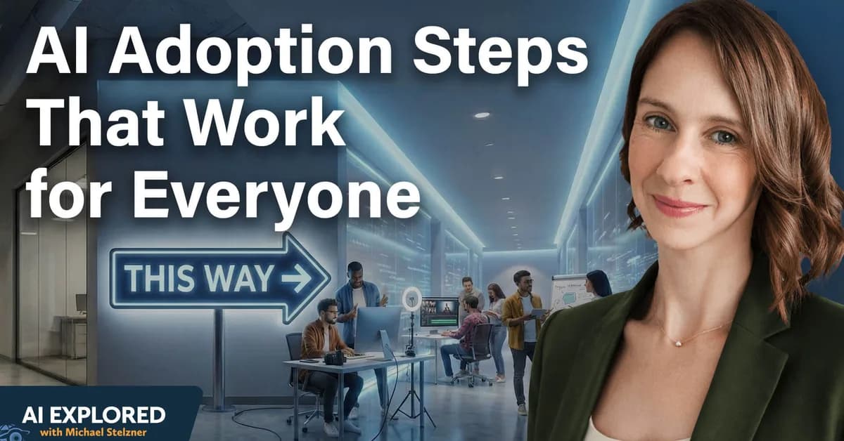 Human-First AI Adoption: Getting Your People Ready for Change