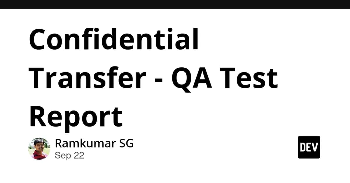 Confidential Transfer - QA Test Report