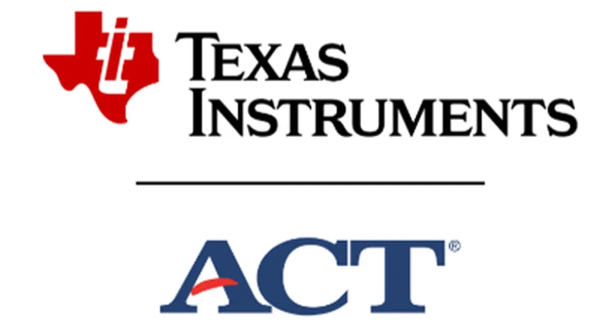 ACT and Texas Instruments Collaborate to Enhance Student Success in Mathematics