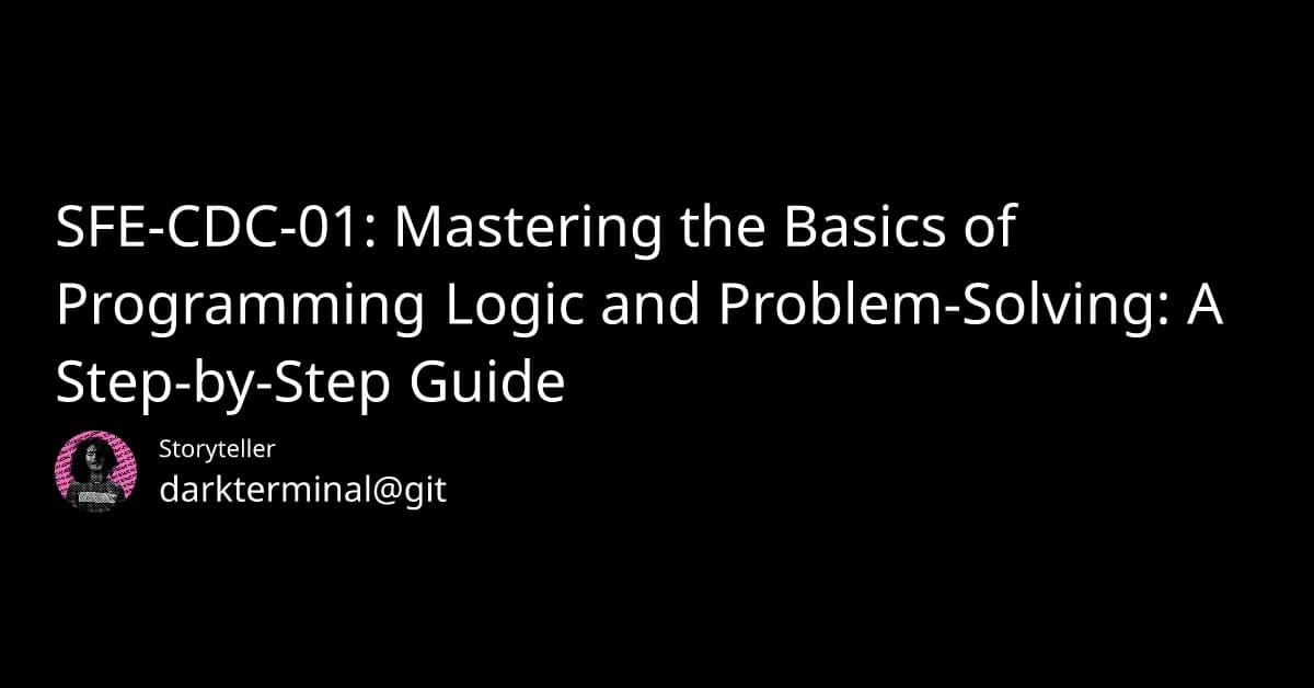 Programming Logic: The First Step to Mastering Any Language