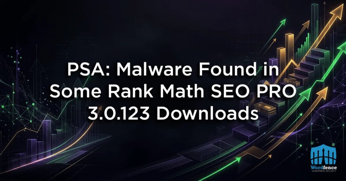 PSA: Malware Found in Some Rank Math SEO PRO 3.0.123 Downloads