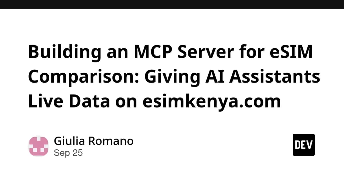 Building an MCP Server for eSIM Comparison: Giving AI Assistants Live Data on esimkenya.com